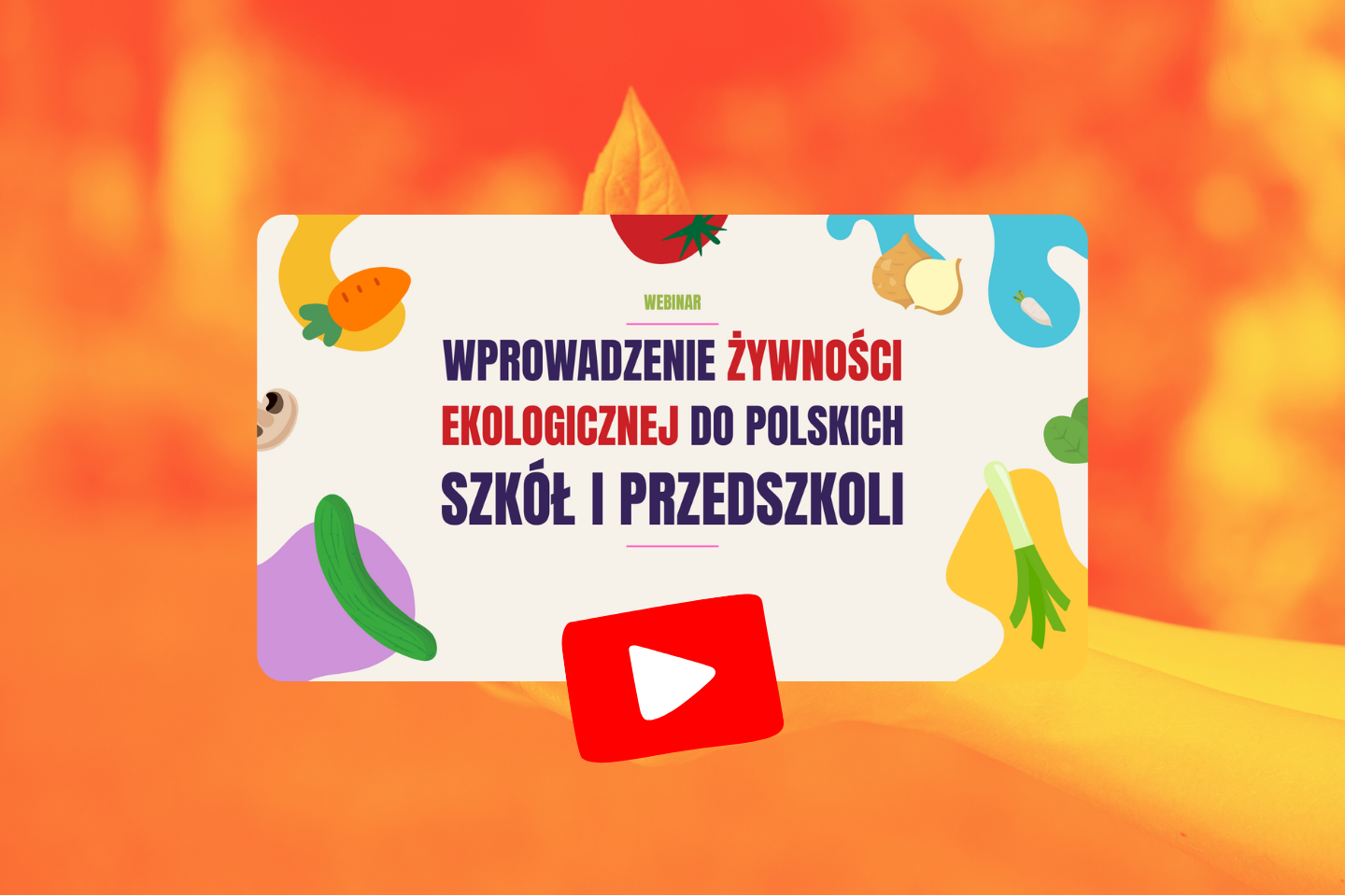 Wprowadzenie żywności ekologicznej do polskich szkół i przedszkoli